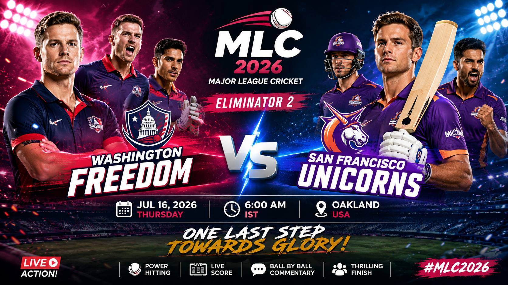MLC- Eliminator 2, 16 July 2026-  Washington Freedom Edge San Francisco Unicorns Despite Matthew Short’s Stunning Century