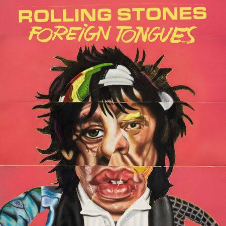 The Rolling Stones: Foreign Tongues Album Review