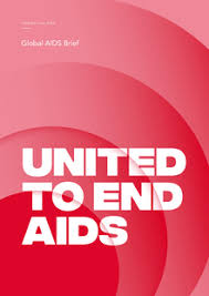 Global AIDS brief - United to end AIDS
