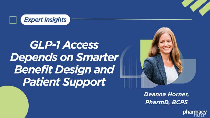 GLP-1 Access Depends on Smarter Benefit Design and Patient Support