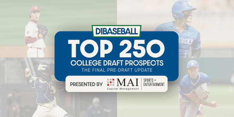 2026 MLB Draft: Final Top 250 College Prospect Rankings