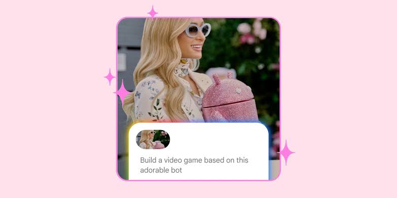 Google teams up with Paris Hilton to showcase Android and AI app building