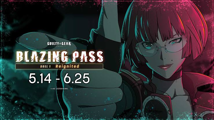 GEAR UP FOR GUILTY GEAR -STRIVE-’S NEW “BLAZING PASS”