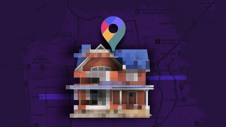 How to Stop Google Maps From Displaying Your Home to Strangers