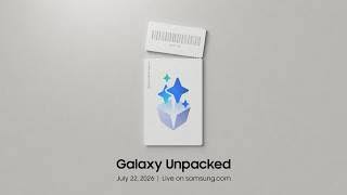 [Invitation] Galaxy Unpacked July 2026: A New Shape Unfolds