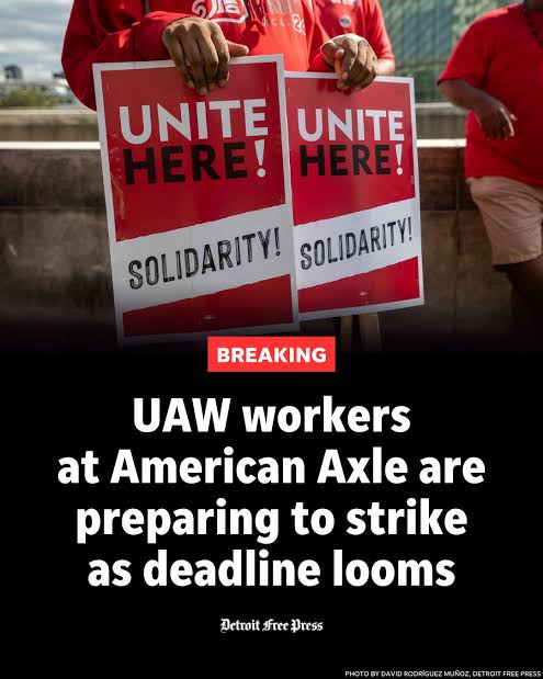 BREAKING: UAW workers at American Axle are preparing to strike as deadline looms 📷 by David Rodríguez Muñoz, Detroit Free Press