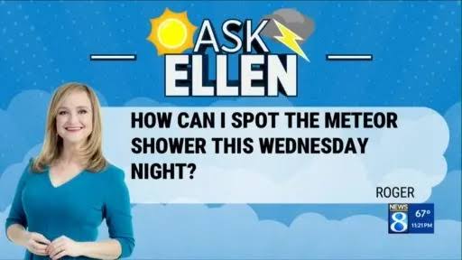 Ask Ellen: How can I spot the meteor shower this Wednesday night?