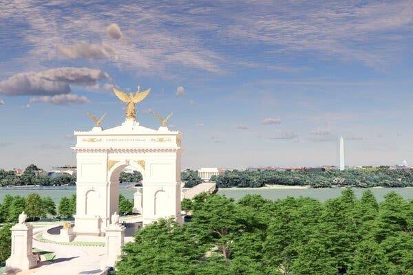 Officials Release Design for 250-Foot Arch in Washington, as Trump Seeks Another Imprint