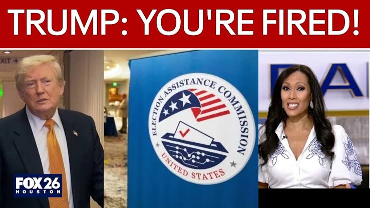 Trump fires Election Assistance Commission members ahead of midterms